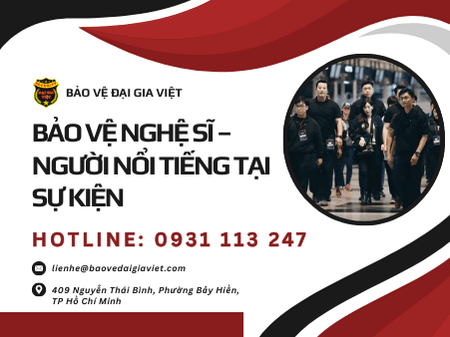Bảo Vệ Nghệ Sĩ – Người Nổi Tiếng Tại Sự Kiện