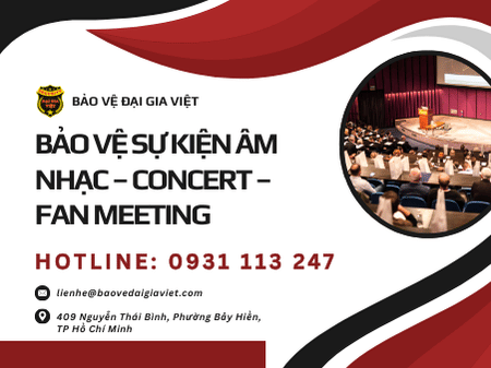 Bảo vệ sự kiện âm nhạc – concert – fan meeting